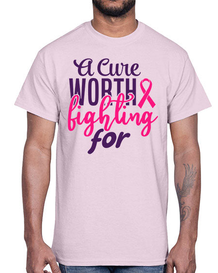 a cure worth fighting for Style 17#- breast cancer- Cotton Tee