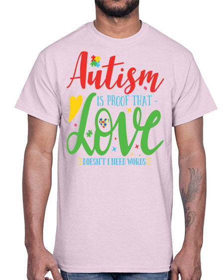 autism is proof that love doesnt i need words Style 7#- autism- Cotton Tee