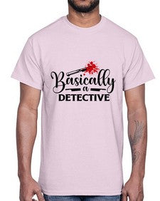 basically a detective 248#- true crime- Cotton Tee