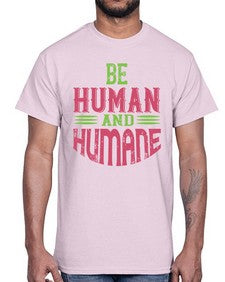 be human and humane 628#- vegan- Cotton Tee