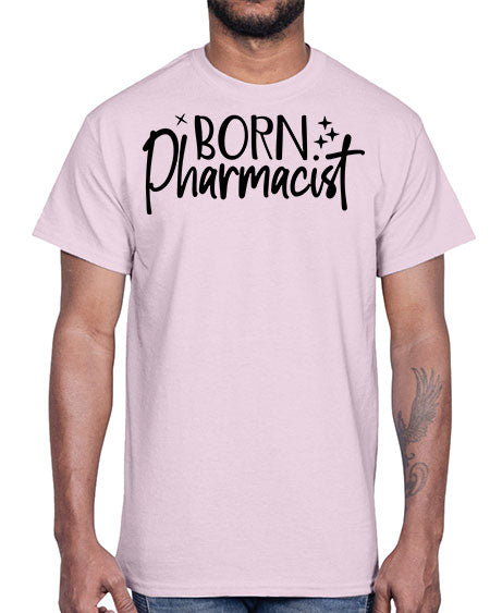 born pharmacist 636#- pharmacist- Cotton Tee