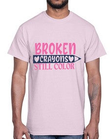 broken crayons still color Style 134#- motivation- Cotton Tee