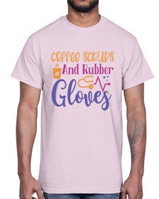 coffee scrubs and rubber gloves Style 662#- nurse- Cotton Tee