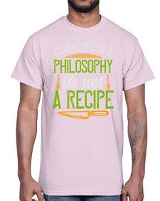 cooking is a philosophyits not a recipe 129#- cooking- Cotton Tee