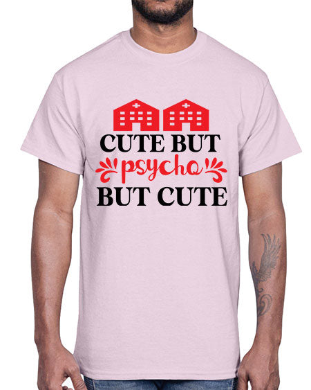 cute but psycho but cute 277#- general science- Cotton Tee