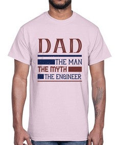 dad the man the myth the engineer Style 110#- engineer- Cotton Tee