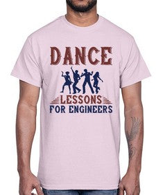 dance lessons for engineers 691#- engineer- Cotton Tee