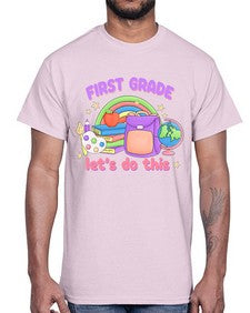 first Grade Lets Do This 144#- first grade- Cotton Tee
