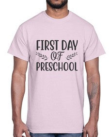 first day of preschool 109#- first grade- Cotton Tee