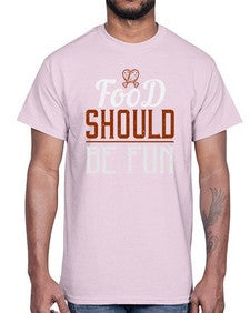 food should be fun 173#- cooking- Cotton Tee