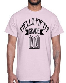 hello fifth grade 263#- fifth grade- Cotton Tee