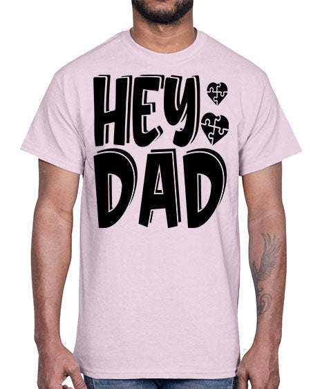 hey dad Style 15#- autism- Cotton Tee