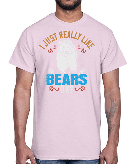 i just really like bears ok 137#- bears - animals- Cotton Tee