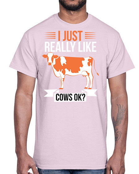 i just really like cows ok Style 3#- cow- Cotton Tee