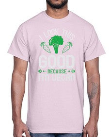 i look this good because im vegan 1131#- vegan- Cotton Tee