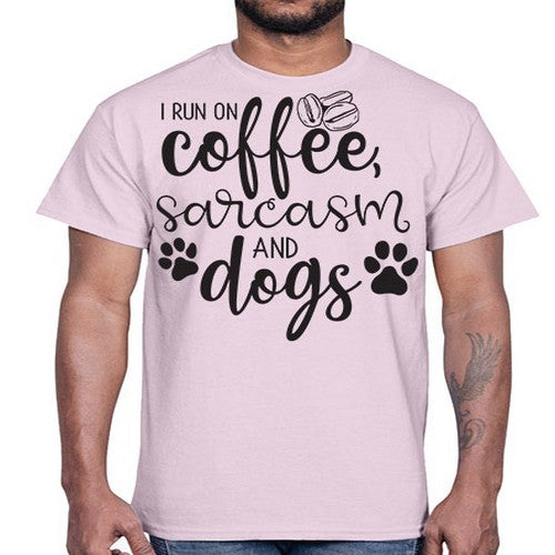 i run on coffee, sarcasm and dogs 172#- dogs- Cotton Tee