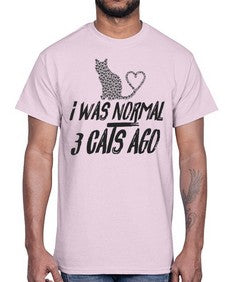 i was normal three cats ago- cats- Cotton Tee