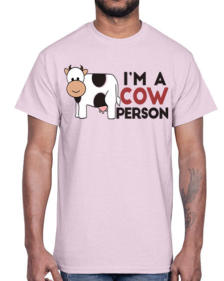 im a cow person- cow- Cotton Tee