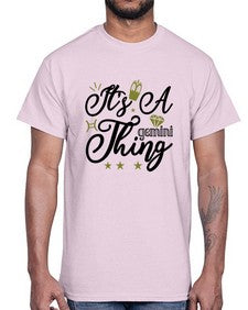 its a Gemini thing 266#- gemini- Cotton Tee