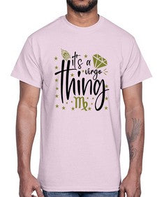 its a Virgo thing 274#- virgo- Cotton Tee