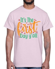 its the first day yall 395#- last day of school- Cotton Tee