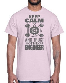 keep calm and trust the engineer 1023#- engineer- Cotton Tee