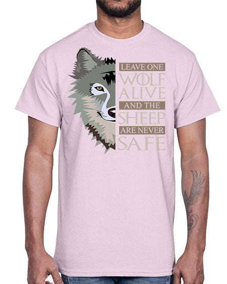 leave one wolf alive and the sheep are never safe- wolf- Cotton Tee