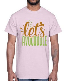 lets avocuddle 304#- Avocado- Cotton Tee
