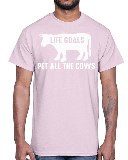life goals pet all the cows- cow- Cotton Tee