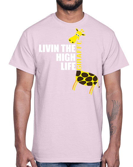 living the high life giraffe- giraffee- Cotton Tee