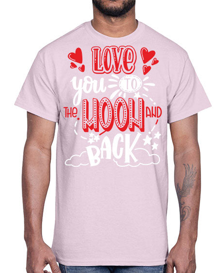 love you to the moon and back 4#- moon- Cotton Tee