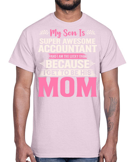 my son is super awesome accountant 1111#- accountant- Cotton Tee