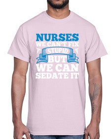 nurses we cant fix Style 1259#- nurse- Cotton Tee