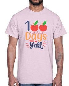 one hundred days yall 589#- one hundred days- Cotton Tee