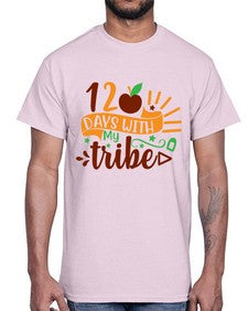 one twenty days with my tribe 602#- one hundred days- Cotton Tee