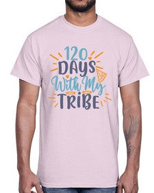 one twenty days with my tribee 603#- one hundred days- Cotton Tee