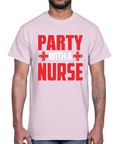 party with nurse 1300#- nurse- Cotton Tee