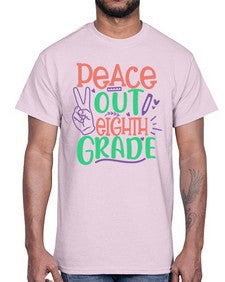 peace out eighth gradee 617#- eighth grade- Cotton Tee
