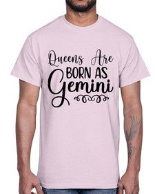 queens are born as gemini 393#- gemini- Cotton Tee