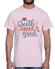 sixth grade grad 878#- sixth grade- Cotton Tee