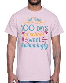 the first one hundred days of school went swimmingly 940#- one hundred days- Cotton Tee