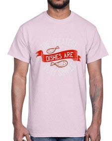 the greatest dishes are very simple 416#- cooking- Cotton Tee