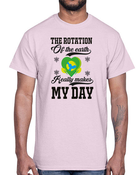 the rotation of the earth really makes my day 13#- nature- Cotton Tee