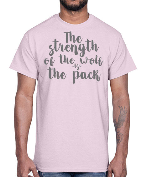 the strength of the wolf is the pack- wolf- Cotton Tee
