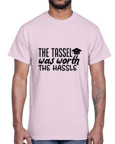 the tassel was worth the hassle 943#- graduation- Cotton Tee