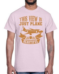 this view is just plane beautiful  44#- airplane- Cotton Tee