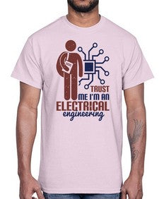 trust me Im an electrical engineering Style 454#- engineer- Cotton Tee