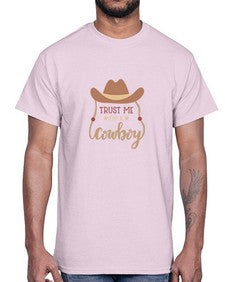 trust me im a cowboy 1191#- western- Cotton Tee