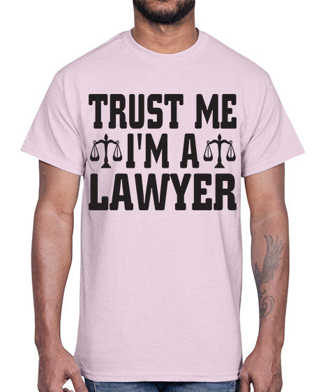 trust me im a lawyer 1590#- lawyer- Cotton Tee