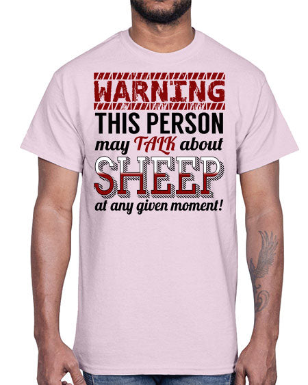 warning this person may talk about- sheep- Cotton Tee